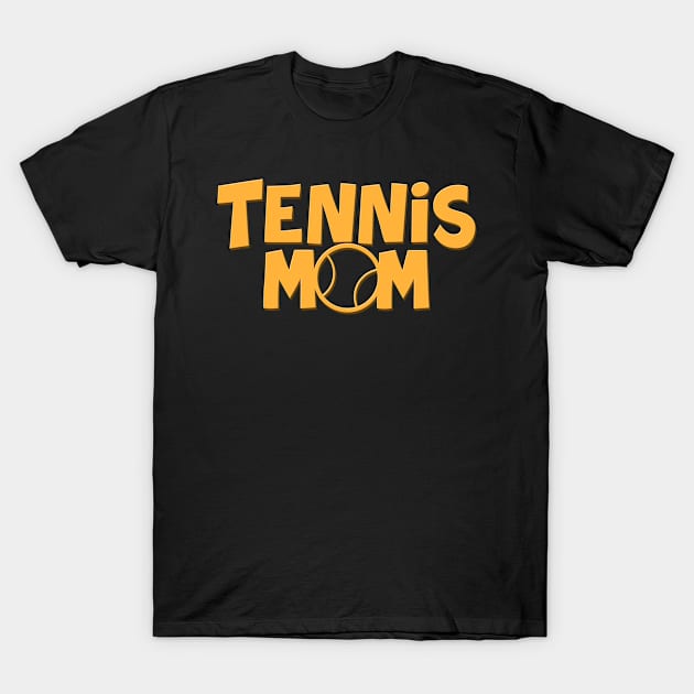 Tennis Mom T-Shirt by Imutobi